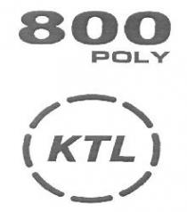 800 POLY KTL
