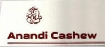 Anandi Cashew