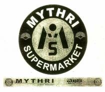 MYTHRI SUPERMARKET MS
