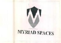 M MYRIAD SPACES