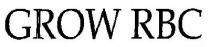 GROW RBC
