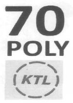70 POLY KTL