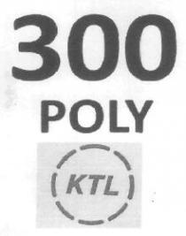 300 POLY KTL