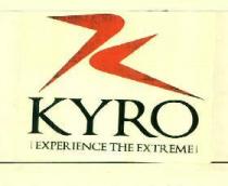K KYRO EXPERIENCE THE EXTREME