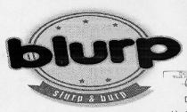 BLURP SLURP & BURP