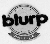 BLURP SLURP & BURP