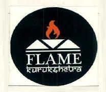 FLAME kurukshetra