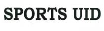 SPORTS UID