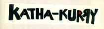 KATHA-KURRY