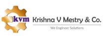 KVM KRISHNA V MESTRY & CO. WE ENGINEER SOLUTIONS