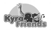 KYRA & FRIENDS