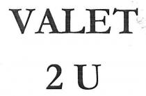 VALET 2U