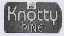 Knotty PINE, B