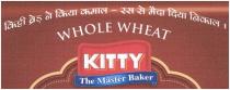KITTY - KITTY BREAD NE KIYA KAMAAL, RASS SE MAIDA DIYA NIKAL