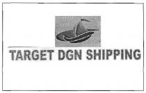 TARGET DGN SHIPPING