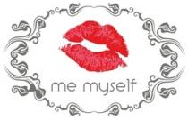 ME MYSELF