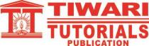 TIWARI TUTORIALS PUBLICATION
