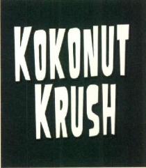 KOKONUT KRUSH