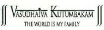 VASUDHAIVA KUTUMBAKAM