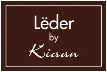 LEDER BY KIAAN