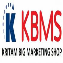 K KBMS KRITAM BIG MARKETING SHOP
