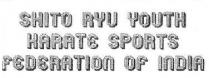 SHITO RYU YOUTH KARATE SPORTS FEDERATION OF INDIA