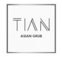 TIAN ASIAN GRUB