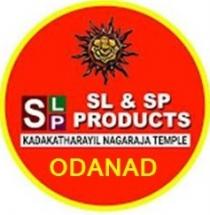 SLP SL & SP PRODUCTS ; KADAKATHARAYIL NAGARAJA TEMPLE ODANAD