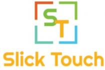 SLICK TOUCH