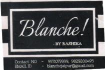BLANCHE BY RASHIKA