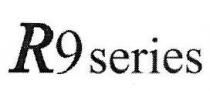 R9 SERIES