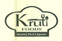 Kruti Foods Quality That's Speaks