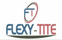 FLEXY-TITE WITH FT