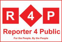 R4P REPORTER4PUBLIC - FOR THE PEOPLE, BY THE PEOPLE