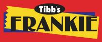 Tibb's FRANKIE