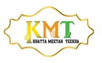 KMT - KHATTA MEETHA TEEKHA