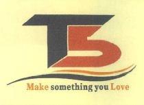 T5 Make something you Love