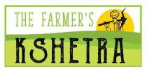 THE FARMERÃ¢ÂÂS KSHETRA