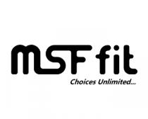 MSF FIT Ã¢ÂÂ Choices UnlimitedÃ¢ÂÂ¦
