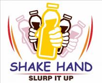SHAKE HAND SLURP IT UP
