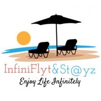 InfiniFlyt & St@yz Enjoy Life Infinitely