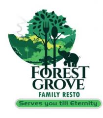 FOREST GROVE FAMILY RESTO ALONG;SERVES YOU TILL ETERNITY