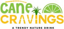 Cane Cravings