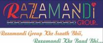 Razamandi Group: Razamandi Group Kke Ssaath Bhii,Razamandi Kke Baad Bhi