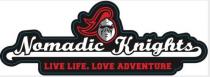 NOMADIC KNIGHTS- LIVE LIFE. LOVE ADVENTURE