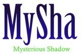 MySha MYSTERIOUS SHADOW