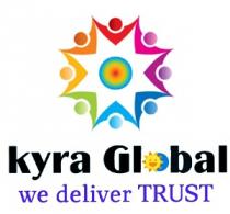 KYRA GLOBAL ; We deliver Trust