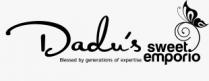 Dadus sweet emporio - Blessed by generations of expertise