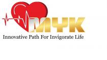 Myk Innovative Path for invigorate Life