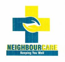 NEIGHBOURCARE - KEEPING YOU WELL